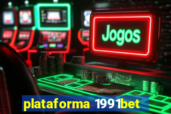 plataforma 1991bet